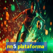 nn5 plataforma